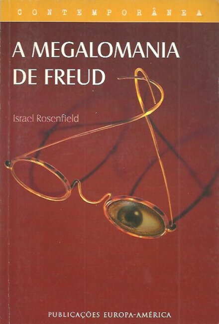 A Megalomania de Freud