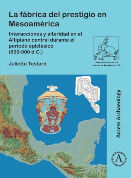 La fabrica del prestigio en Mesoamerica