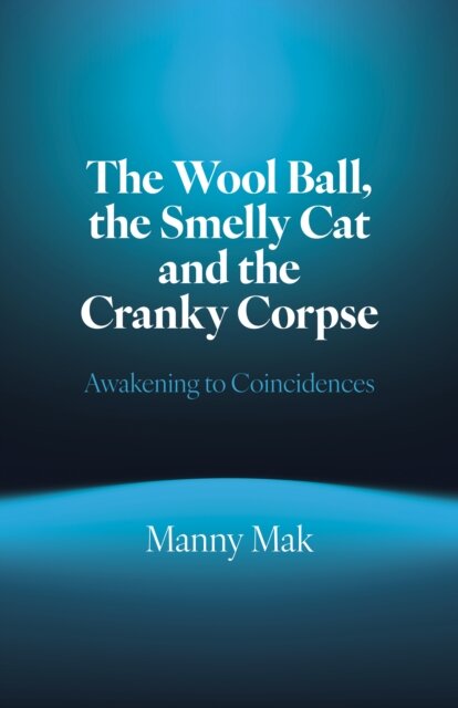 Wool Ball, the Smelly Cat and the Cranky Corpse, The