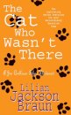 The Cat Who Wasn't There (The Cat Who… Mysteries, Book 14)