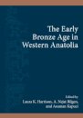 The Early Bronze Age in Western Anatolia