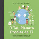 O Teu Planeta Precisa de Ti