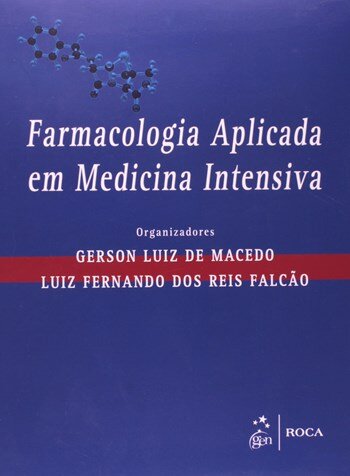 Farmacologia Aplicada Em Medicina Intensiva