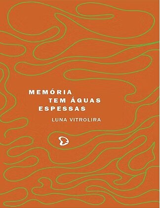 Memória tem águas espessas