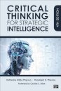 Critical Thinking for Strategic Intelligence