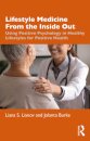 Lifestyle Medicine from the Inside Out