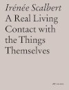 A Real Living Contact with the Things Themselves