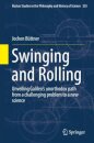 Swinging and Rolling
