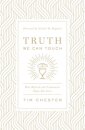 Truth We Can Touch