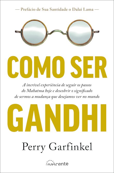 Como Ser Gandhi