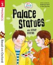 Read with Oxford: Stage 3: Biff, Chip and Kipper: Palace Statues and Other Stories