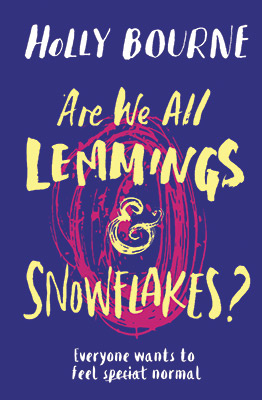 Are We All Lemmings And Snowflakes?