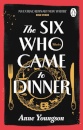 Six Who Came To Dinner