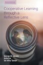 Cooperative Learning Through a Reflective Lens