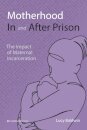 Motherhood In and After Prison