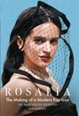 Rosalia: The Making Of A Modern Pop Icon