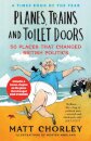 Planes, Trains and Toilet Doors