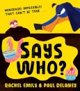 Says Who?