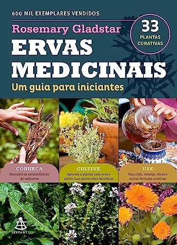 Ervas Medicinais: Guia Para Iniciantes 33 Plantas Curativas