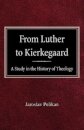 From Luther to Kierkegaard
