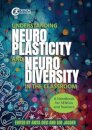Understanding Neuroplasticity and Neurodiversity in the Classroom