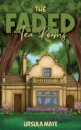 The Faded Tea Rooms