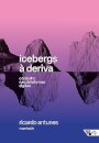 Icebergs À Deriva: O Trabalho Nas Plataformas Digitais