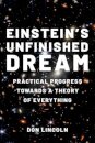Einstein's Unfinished Dream