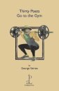 Thirty Poets Go to the Gym