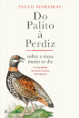 Do Palito à Perdiz – Sobre a Mesa muito Se Diz