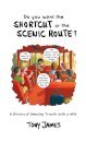 Do You Want the Shortcut or the Scenic Route?