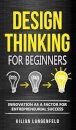 Design Thinking for Beginners