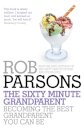 The Sixty Minute Grandparent