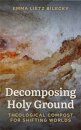 Decomposing Holy Ground