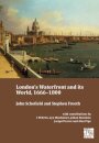London’s Waterfront and its World, 1666–1800
