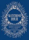 Witching Hour: A Journal for Cultivating Positivity, Confidence, and Other Magic
