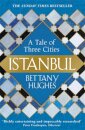 Istanbul A Tale Of Three Cities