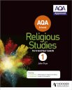 AQA A-level Religious Studies Year 1: Including AS