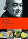 Pois Sou Um Bom Cozinheiro: Receitas, Sabor Da Vida Vinicius