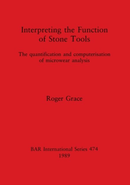 Interpreting the Function of Stone Tools