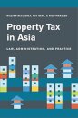 Property Tax in Asia – Law, Administration, and Practice