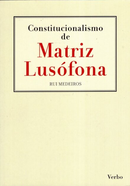 Constitucionalismo De Matriz Lusof.