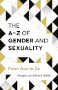 The A-Z of Gender and Sexuality