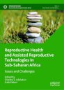 Reproductive Health and Assisted Reproductive Technologies In Sub-Saharan Africa
