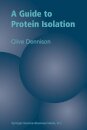 A Guide to Protein Isolation