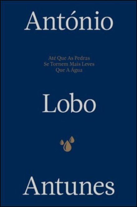 Até Que as Pedras se Tornem Mais Leves que a Água (Capa dura)