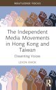The Independent Media Movements in Hong Kong and Taiwan
