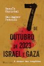 7 de Outubro 2023 - Israel e Gaza