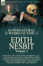 The Collected Supernatural and Weird Fiction of Edith Nesbit