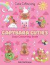 Capybara Cuties: Colouring Book